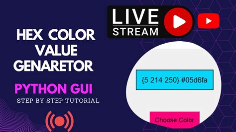 Create A Hex Color Value Generator By Python Tkinter Gui Youtube