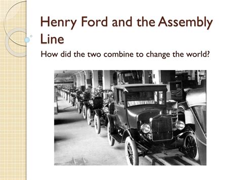 Henry Ford Assembly Line