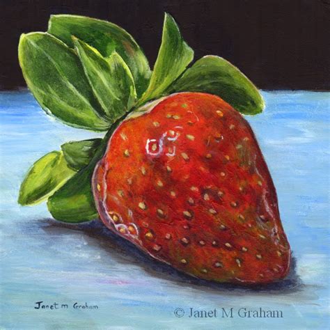 Janet M Graham S Painting Blog Strawberry In Acrylics