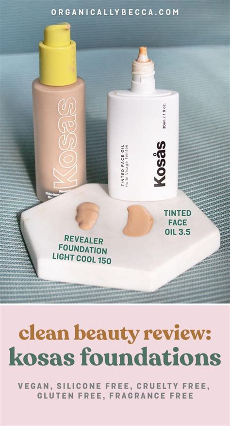 Kosas Revealer Foundation Vs Tinted Face Oil • Organically Becca