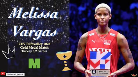 Melissa Vargas Super Mvp Points Turkey Vs Serbia Cev