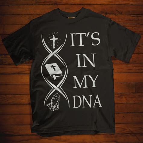 Christian Tshirts This Christian T Shirts With God Jesus Bible DNA Is