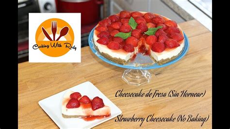 Cheesecake De Fresas Youtube