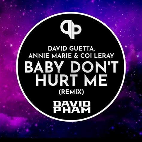 Stream David Guetta Anne Marie Coi Leray Baby Don T Hurt Me David