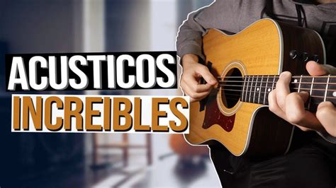 Las Mejores Canciones Para Tocar En La Guitarra Ac Stica Musicway