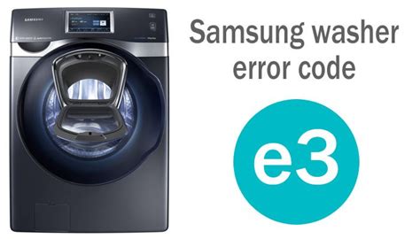 Samsung Washer E3 Error Code Washererrorcodes