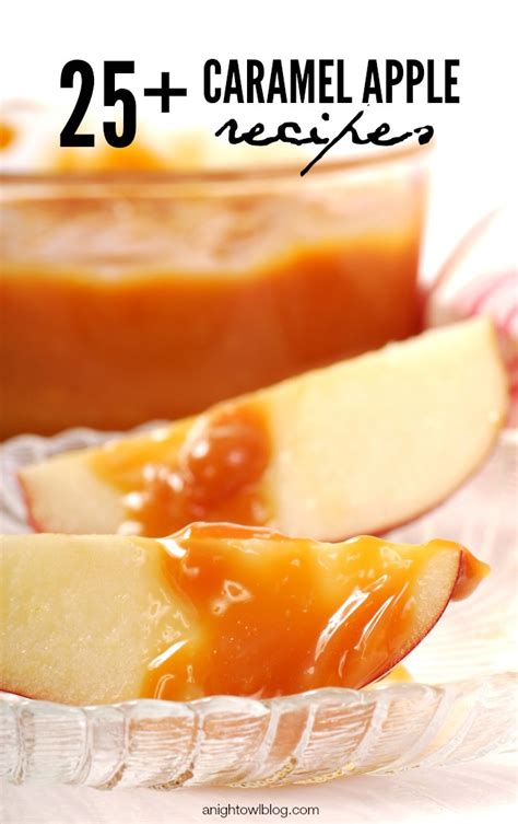 25+ Caramel Apple Recipes | A Night Owl Blog