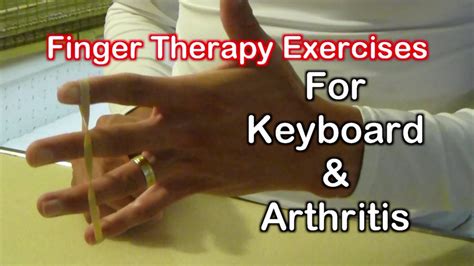 Finger Therapy Exercises Finger Exercises For The Keyboard Arthritis