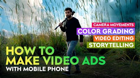 How To Make Video Ads With Mobile Phone Smartphone Filmmaking