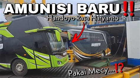 HANDOYO Rasa HARYANTO Amunisi Baru Untuk Sumatera PAKAI MERCY