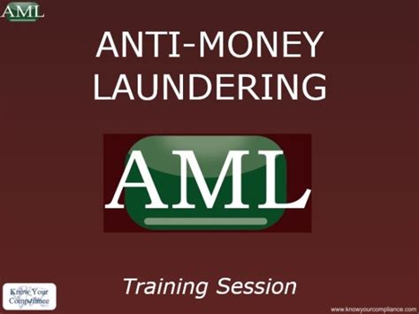 Anti Money Laundering Training Package Know Your Compliance