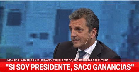 Sergio Massa Si Soy Presidente Los Trabajadores No Van A Pagar