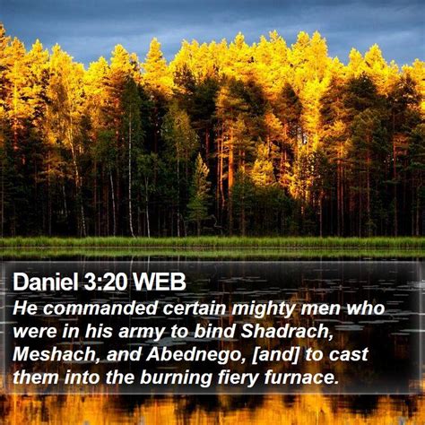 Daniel 3 20 WEB He Commanded Certain Mighty Men Who Were In His