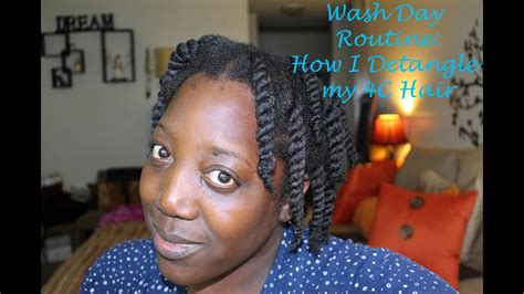 Wash Day Routine How I Detangle My C Hair Youtube