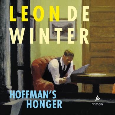 Hoffman S Honger Door Leon De Winter Vanaf September Op