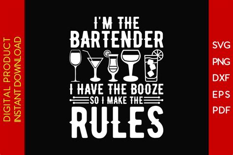 I M The Bartender I Have The Booze Svg Graphic By Creative Design