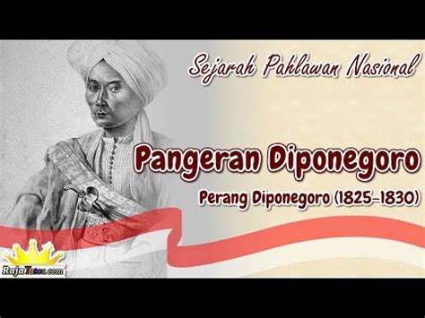 Sejarah Pahlawan Nasional Indonesia PANGERAN DIPONEGORO 1785 1855