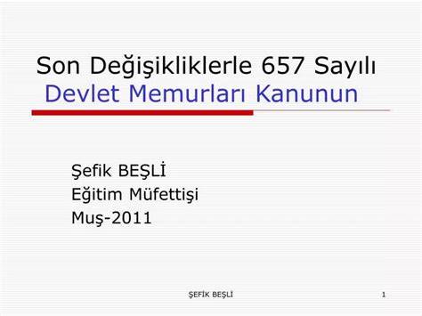 PPT Son Değişikliklerle 657 Sayılı Devlet Memurları Kanunun