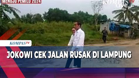 Jokowi Prank Gubernur Lampung Cek Kondisi Jalan Rusak Melalui Jalur