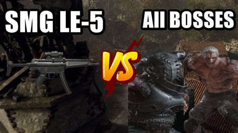 Resident Evil 4 Remake SMG LE 5 MAX LEVEL VS All BOSSES Gameplay YouTube