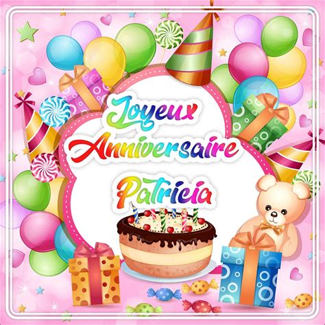 Joyeux Anniversaire Patricia Felicitersu