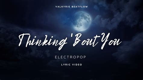 Thinking Bout You Valkyrie Beatflow Lyric Video YouTube