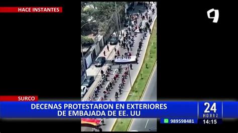 Surco Decenas De Manifestantes Protestan En Exteriores De La Embajada De Eeuu Youtube