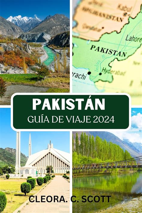 GUÍA DE VIAJE A PAKISTÁN 2024 Los mejores momentos para visitar todas