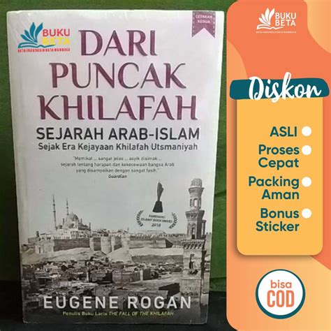 Jual Dari Puncak Khilafah Sejarah Arab Islam Eugene Rogan Shopee