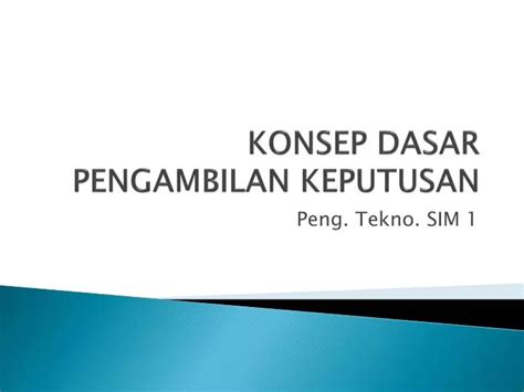 Ppt Konsep Dasar Pengambilan Keputusan Powerpoint Presentation Free