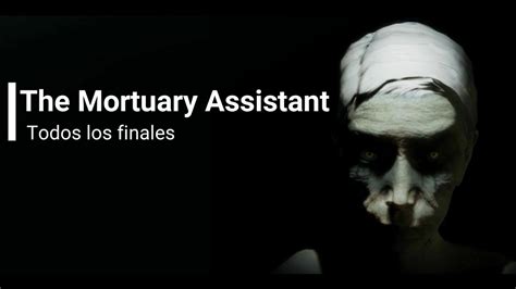 The Mortuary Assistant Guía Para Conseguir Todos Los Finales Youtube