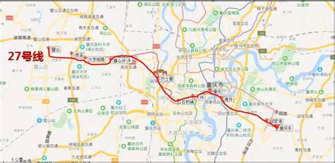 重庆27号线详细线路图 重庆27号线地铁线路图 重庆轻轨17号线规划图 第4页 大山谷图库