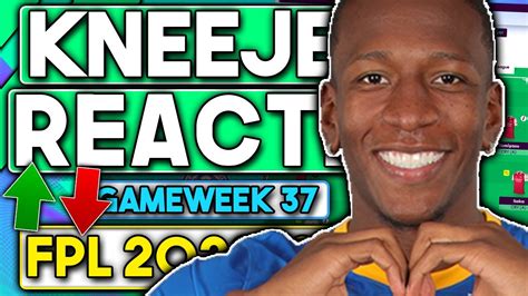 Fpl Double Gameweek 37 Kneejerk Reactions Rank 16k Fantasy Premier League Tips 2022 23 Youtube