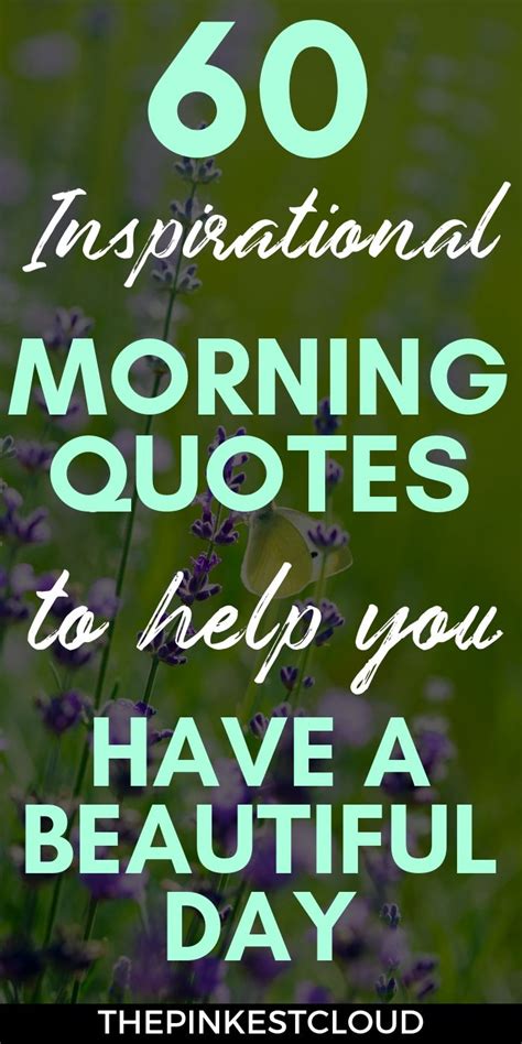 60 Inspirational Good Morning Quotes To Start Your Day Off Right [video