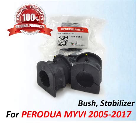 ORIGINAL Perodua Myvi Lagi Best 48815 BZ140 Bush Stabilizer D54T Lazada