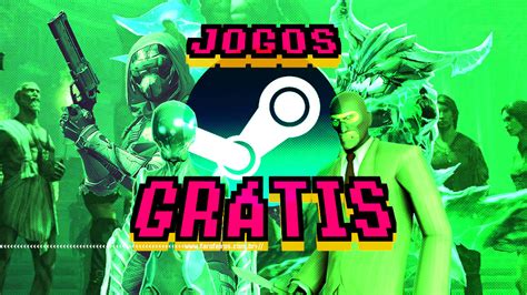 Os Melhores Jogos Gr Tis Na Steam Lista Atualizada