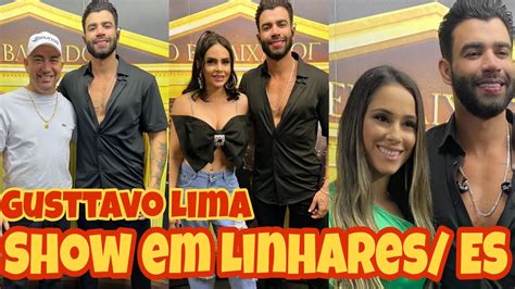 Gusttavo Lima agita multidão no SHOW em Linhares Espirito Santo YouTube