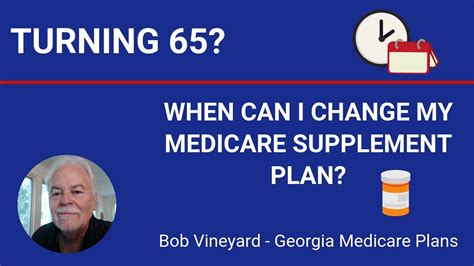 When Can I Change My Medicare Supplement Plan Turning Video Youtube