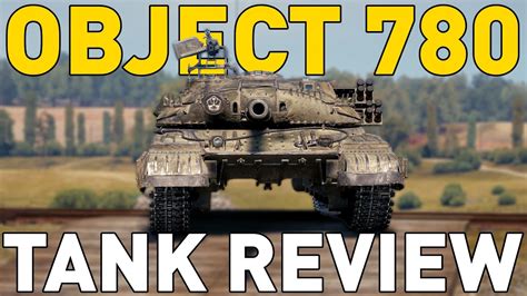 Object 780 Tank Review World Of Tanks YouTube