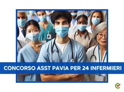 Concorso ASST Pavia Per 24 Infermieri Bando 2023