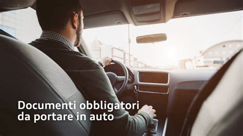 Documenti Obbligatori Da Portare In Auto G Benevento Finauto