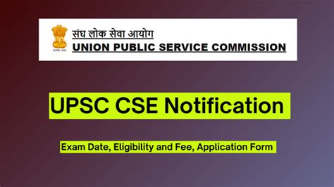 UPSC CSE Notification 2025, Exam Date, Eligibility and Fee, Application ...