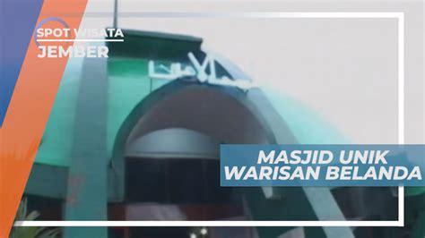 Masjid Jami' Al Baitul Amien Jember, Sudah Beridiri Sejak Jaman ...