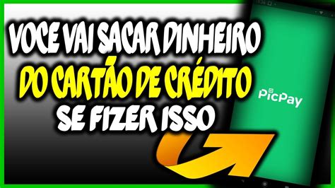 Como sacar dinheiro do cartão de crédito no Picpay YouTube