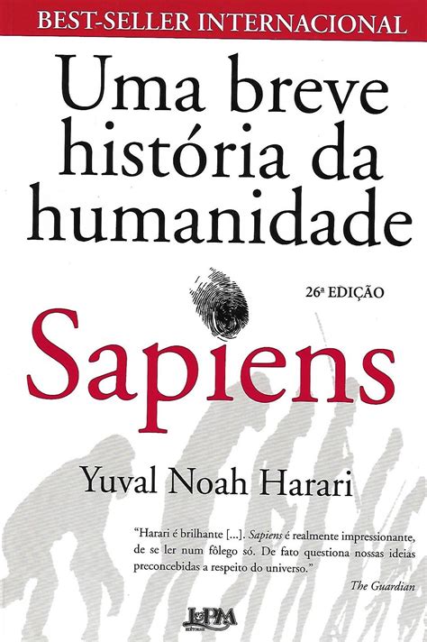 Resenhasdelivroshistóricos Uma Breve História Da Humanidade Yuval Noah Harari