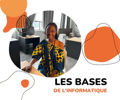 Les Bases De Linformatique 231123 Nos Ateliers