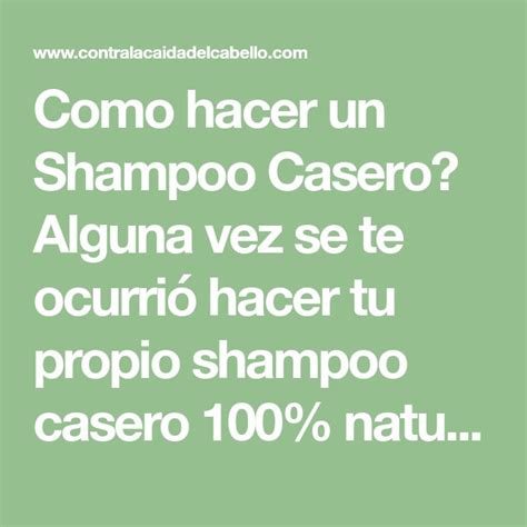 Como Hacer Un Shampoo Casero Con Harina De Centeno Y Vinagre De Manzana