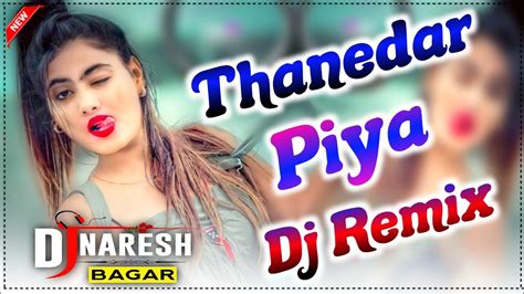 Thanedar Piya Dj Remix Renuka Panwar Pranjal Dahiya Aman Jaji New