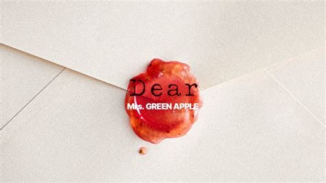 미세스 그린 애플 디어 Mrs Green Apple Dear 가사 해석 발음 Youtube