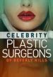 Celebrity Plastic Surgeons Of Beverly Hills TV Show Episodes